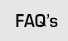 FAQs